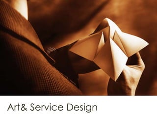 Art & Service Design