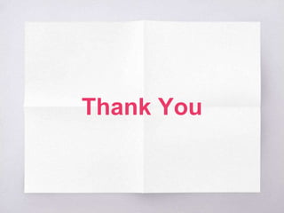 Thank You
 