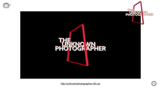 Qhttp://unknownphotographer.nfb.ca/
 