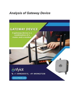 Analysis of Gateway Device
 