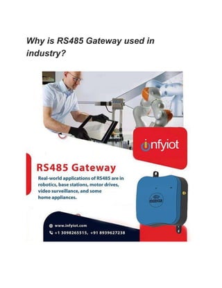 Why is RS485 Gateway used in
industry?
 