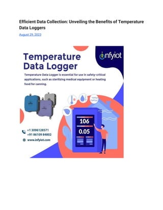 Efficient Data Collection: Unveiling the Benefits of Temperature
Data Loggers
August 29, 2023
 