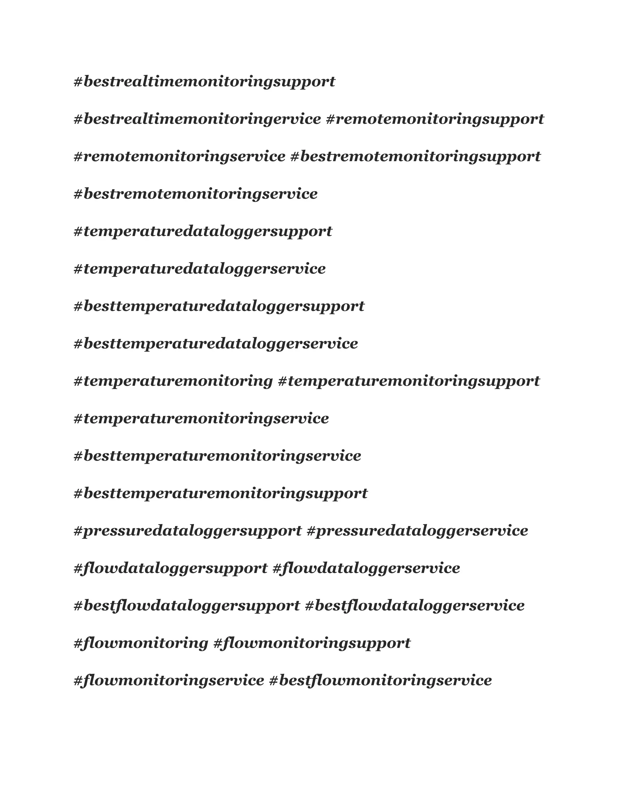 #bestrealtimemonitoringsupport
#bestrealtimemonitoringervice #remotemonitoringsupport
#remotemonitoringservice #bestremotemonitoringsupport
#bestremotemonitoringservice
#temperaturedataloggersupport
#temperaturedataloggerservice
#besttemperaturedataloggersupport
#besttemperaturedataloggerservice
#temperaturemonitoring #temperaturemonitoringsupport
#temperaturemonitoringservice
#besttemperaturemonitoringservice
#besttemperaturemonitoringsupport
#pressuredataloggersupport #pressuredataloggerservice
#flowdataloggersupport #flowdataloggerservice
#bestflowdataloggersupport #bestflowdataloggerservice
#flowmonitoring #flowmonitoringsupport
#flowmonitoringservice #bestflowmonitoringservice
 
