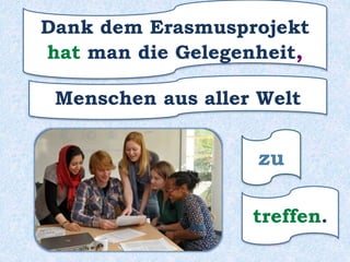 zueine tolle Sandburg
Wir haben die Absicht,
bauen.
 