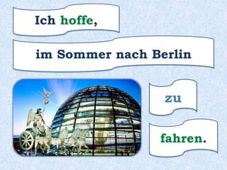 zu
machen.
eine Reise nach Russland
Im Frühling habe ich vor,
 