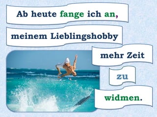zu
verbringen.
mehr Zeit mit seiner Oma
Guido beschliesst,
 