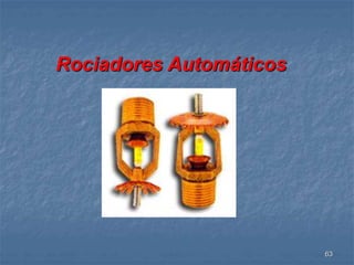 63 
Rociadores Automáticos 
 