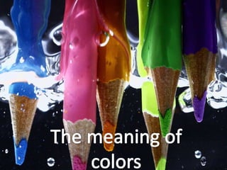 The Meaning of colors