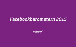 Facebookbarometern 2015
 