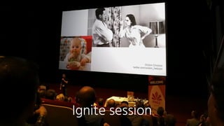 Ignite session
 