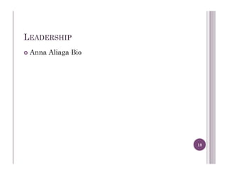 LEADERSHIP
!  Anna Aliaga Bio
18
 