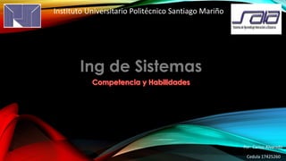 Instituto Universitario Politécnico Santiago Mariño
Por: Carlos Alvarado
Cedula 17425260
 