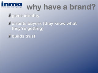 How important is your brand? - Inge Van Gaal