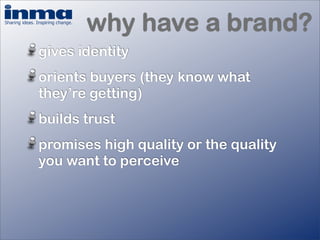 How important is your brand? - Inge Van Gaal