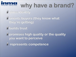 How important is your brand? - Inge Van Gaal