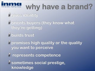 How important is your brand? - Inge Van Gaal