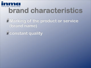 How important is your brand? - Inge Van Gaal