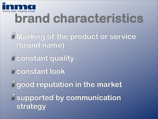 How important is your brand? - Inge Van Gaal