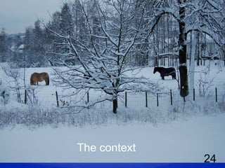 The context
              24
 