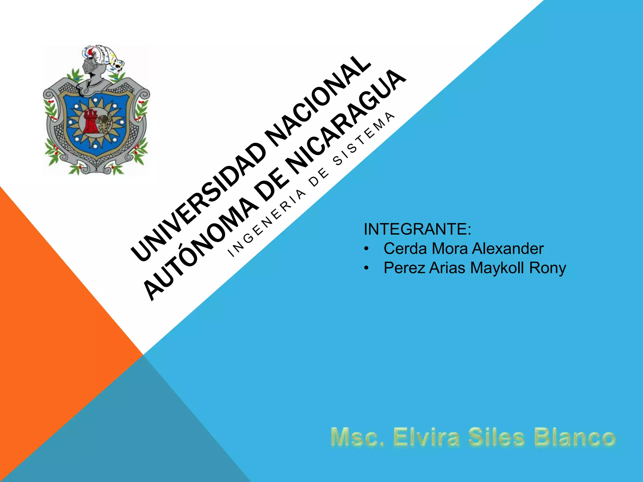 INTEGRANTE:
• Cerda Mora Alexander
• Perez Arias Maykoll Rony
 