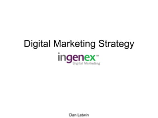 Digital Marketing Strategy Dan Letwin 