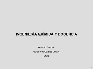 INGENIERIA QUIMICA Y DOCENCIA