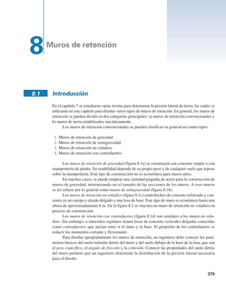 374 Capítulo 7: Presión lateral de tierra
Mazindrani, Z.H. y Ganjali, M.H. (1997), “Lateral Earth Pressure Problem of Cohesive Backfill with
Inclined Surface”, Journal of Geotechnical and Geoenvironmental Engineering, ASCE, vol. 123,
núm. 2, pp. 110-112.
Seed, H.B. y Whitman, R.V. (1970). “Design of Earth Retaining Structures for Dynamic Loads”, Proceedings,
Specialty Conference on Lateral Stresses in the Ground and Design of Earth Retaining Structures,
American Society of Civil Engineers, pp. 103-147.
Shields, D.H. y Tolunay, A.Z. (1973). “Passive Pressure Coefficients by Method of Slices”, Journal of the
Soil Mechanics and Foundations Division, ASCE, vol. 99, núm. SM12, pp. 1043-1053.
Subba Rao, K.S. y Choudhury, D. (2005). “Seismic Passive Earth Pressures in Soil”, Journal of Geote-
chnical and Geoenvironmental Engineering, American Society of Civil Engineers, vol. 131, núm. 1,
pp. 131-135.
Terzaghi, K. (1943). Theoretical Soil Mechanics, Wiley, Nueva York.
Zhu, D.Y. y Qian, Q. (2000). “Determination of Passive Earth Pressure Coefficient by the Method of Trian-
gular Slices”, Canadian Geotechnical Journal, vol. 37, núm. 2, pp. 485-491.
 