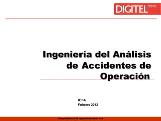 Ingeniería del Análisis de Accidentes de Operación   IESA   Febrero 2012 