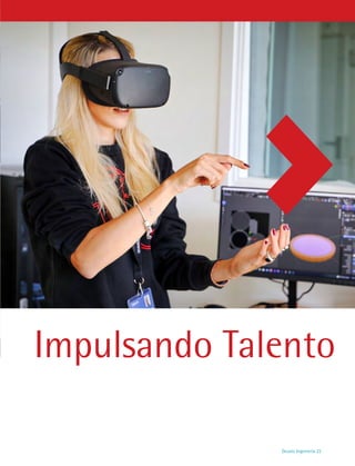 Deusto Ingeniería 22 
Impulsando Talento
 