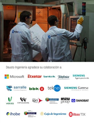 Deusto Ingeniería agradece su colaboración a:
TIK
 