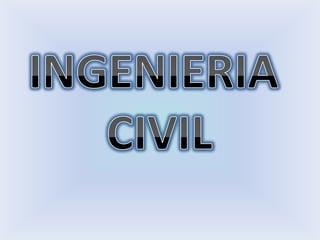 INGENIERIA  CIVIL 