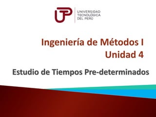 Estudio de Tiempos Pre-determinados
 