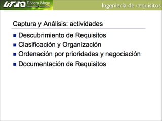 Ingeniería de requisitos	


 