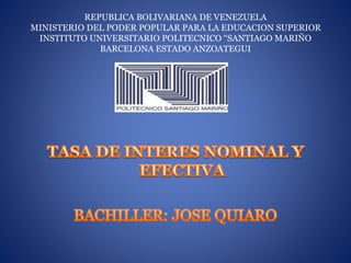 REPUBLICA BOLIVARIANA DE VENEZUELA
MINISTERIO DEL PODER POPULAR PARA LA EDUCACION SUPERIOR
INSTITUTO UNIVERSITARIO POLITECNICO “SANTIAGO MARIÑO
BARCELONA ESTADO ANZOATEGUI
 