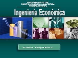 Académico: Rodrigo Castillo A.
 