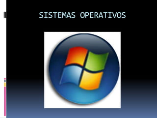 SISTEMAS OPERATIVOS