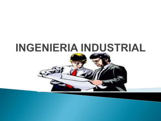 Ingenieria industrial 2