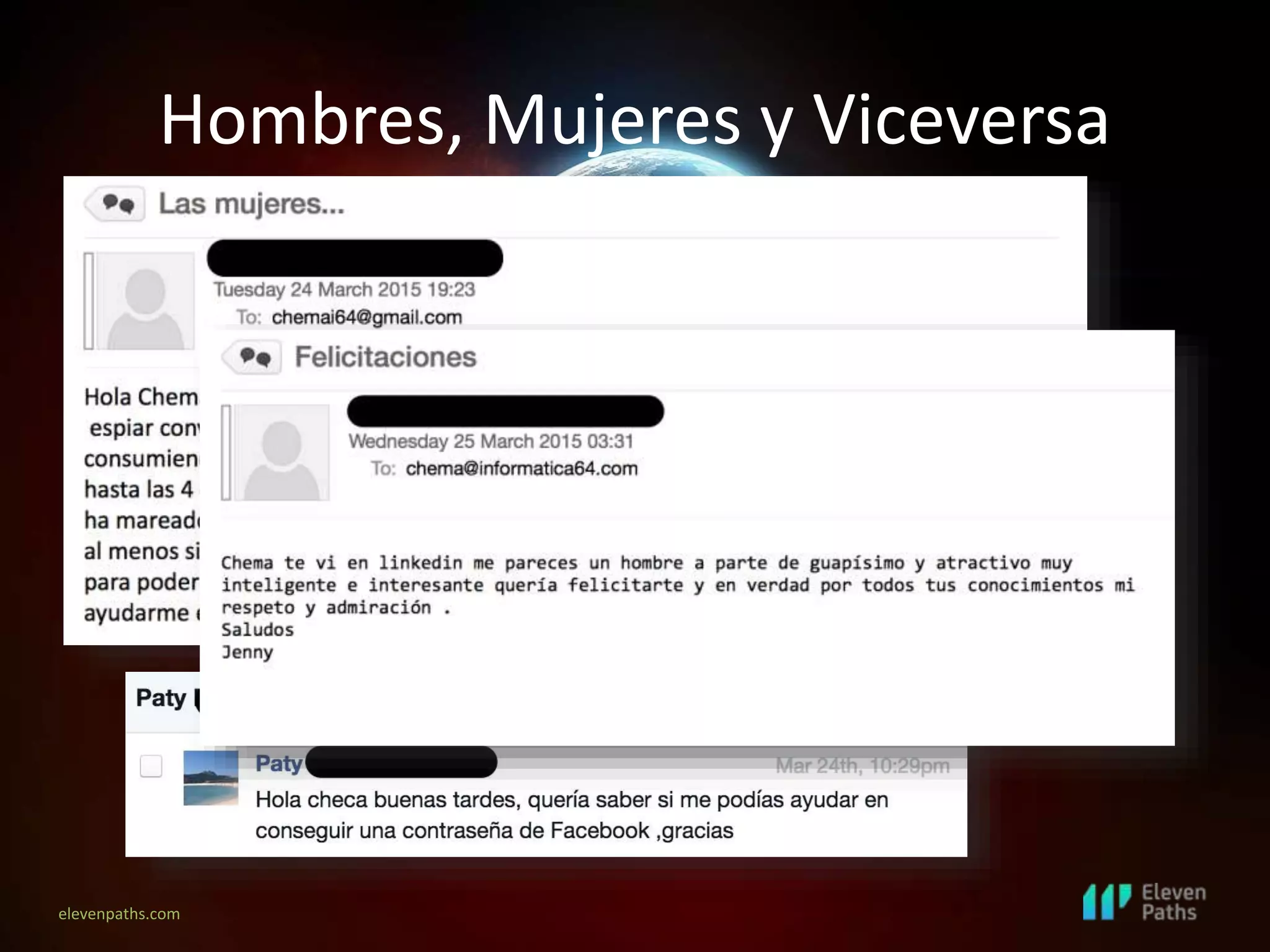 elevenpaths.com
Hombres, Mujeres y Viceversa
 