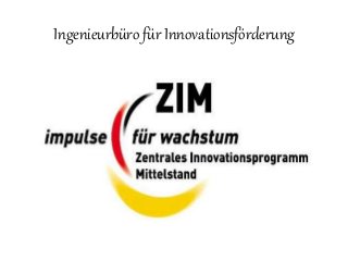 Ingenieurbüro für Innovationsförderung
 