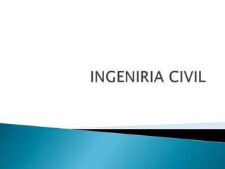 INGENIRIA CIVIL 