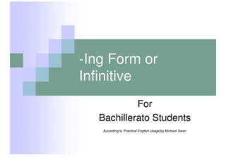 -Ing Form Or Infinitive