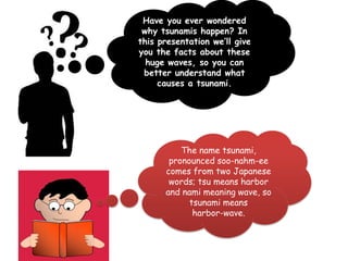 What will happen if a tsunami comes