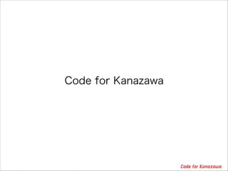 Code for Kanazawa

 