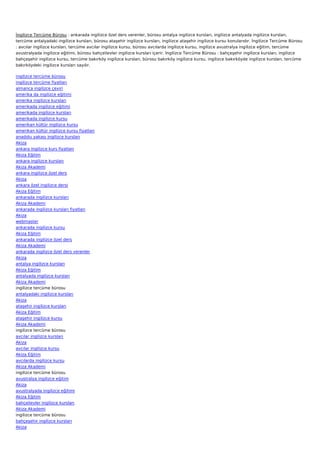 İngilizce Tercüme Bürosu : ankarada ingilizce özel ders verenler, bürosu antalya ingilizce kursları, ingilizce antalyada ingilizce kursları,
tercüme antalyadaki ingilizce kursları, bürosu ataşehir ingilizce kursları, ingilizce ataşehir ingilizce kursu konularıdır. İngilizce Tercüme Bürosu
: avcılar ingilizce kursları, tercüme avcılar ingilizce kursu, bürosu avcılarda ingilizce kursu, ingilizce avustralya ingilizce eğitim, tercüme
avustralyada ingilizce eğitimi, bürosu bahçelievler ingilizce kursları içerir. İngilizce Tercüme Bürosu : bahçeşehir ingilizce kursları, ingilizce
bahçeşehir ingilizce kursu, tercüme bakırköy ingilizce kursları, bürosu bakırköy ingilizce kursu, ingilizce bakırköyde ingilizce kursları, tercüme
bakırköydeki ingilizce kursları sayılır.

ingilizce tercüme bürosu
ingilizce tercüme fiyatları
almanca ingilizce çeviri
amerika da ingilizce eğitimi
amerika ingilizce kursları
amerikada ingilizce eğitimi
amerikada ingilizce kursları
amerikada ingilizce kursu
amerikan kültür ingilizce kursu
amerikan kültür ingilizce kursu fiyatları
anadolu yakası ingilizce kursları
Akiza
ankara ingilizce kurs fiyatları
Akiza Eğitim
ankara ingilizce kursları
Akiza Akademi
ankara ingilizce özel ders
Akiza
ankara özel ingilizce dersi
Akiza Eğitim
ankarada ingilizce kursları
Akiza Akademi
ankarada ingilizce kursları fiyatları
Akiza
webmaster
ankarada ingilizce kursu
Akiza Eğitim
ankarada ingilizce özel ders
Akiza Akademi
ankarada ingilizce özel ders verenler
Akiza
antalya ingilizce kursları
Akiza Eğitim
antalyada ingilizce kursları
Akiza Akademi
ingilizce tercüme bürosu
antalyadaki ingilizce kursları
Akiza
ataşehir ingilizce kursları
Akiza Eğitim
ataşehir ingilizce kursu
Akiza Akademi
ingilizce tercüme bürosu
avcılar ingilizce kursları
Akiza
avcılar ingilizce kursu
Akiza Eğitim
avcılarda ingilizce kursu
Akiza Akademi
ingilizce tercüme bürosu
avustralya ingilizce eğitim
Akiza
avustralyada ingilizce eğitimi
Akiza Eğitim
bahçelievler ingilizce kursları
Akiza Akademi
ingilizce tercüme bürosu
bahçeşehir ingilizce kursları
Akiza
 