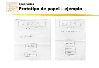 Escenarios Prototipo de papel – ejemplo 