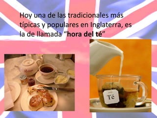 Locurioso es que elté no fueproducidopor los ingleses