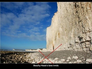 Beachy Head eBeachy Head e Sete IrmãsSete Irmãs
 