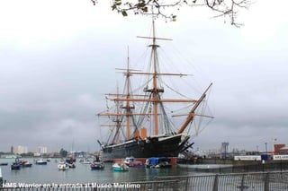 HMS Warrior en la entrada al Museo Marítimo

 