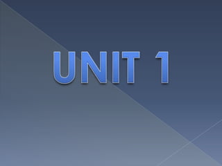 UNIT 1 