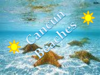 Cancun Beaches 